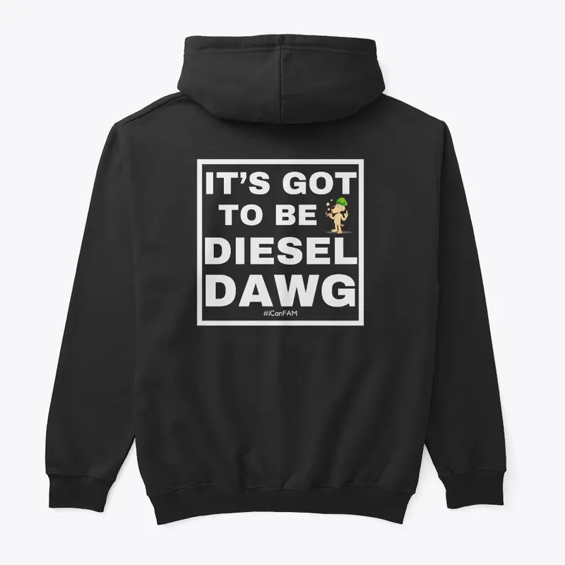 The "Got 2b Diesel Dawg" Hoodie (Black)